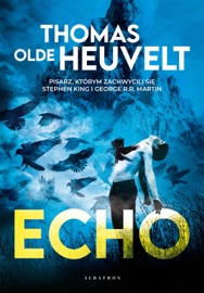 Echo - Thomas Olde Heuvelt