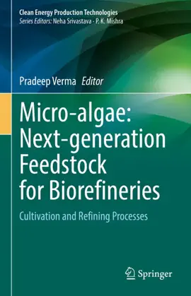 Read: Micro-algae: Next-generation Feedstock for Biorefineries Book