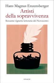 Artisti della sopravvivenza - Hans Magnus Enzensberger