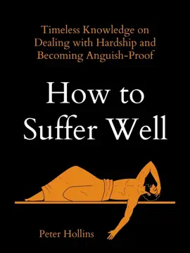 How to Suffer Well