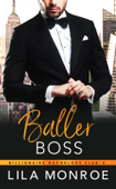 Baller Boss - Lila Monroe