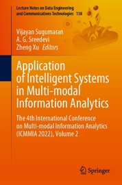 Application of Intelligent Systems in Multi-modal Information Analytics - Vijayan Sugumaran, A. G. Sreedevi & Zheng Xu