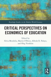 Critical Perspectives on Economics of Education - Silvia Mendolia, Martin O'Brien, Alfredo R. Paloyo & Oleg Yerokhin