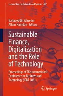 Sustainable Finance, Digitalization and the Role of Technology by Bahaaeddin Alareeni & Allam Hamdan