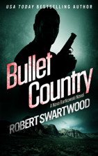 Bullet Country - Robert Swartwood Cover Art