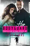 Her Bodyguard by Lexy Timms Book Summary, Reviews and Downlod