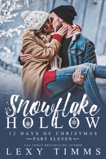 Snowflake Hollow - Part 11 by Lexy Timms