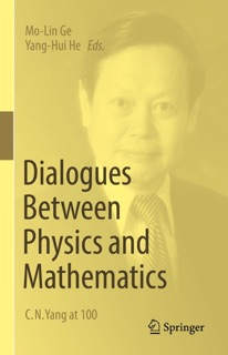 Dialogues Between Physics and Mathematics by Molin Ge & Yang-Hui He