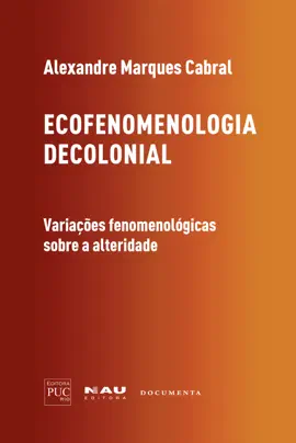 Read: Book Ecofenomenologia decolonial