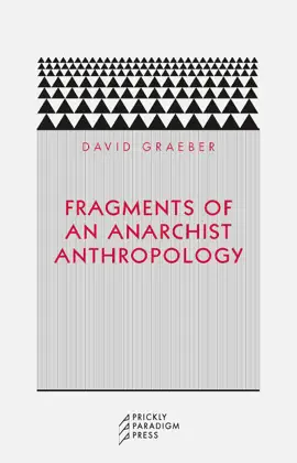 Read: Fragments Book of an Anarchist Anthropology