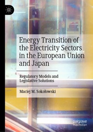 Energy Transition of the Electricity Sectors in the European Union and Japan - Maciej M Sokołowski