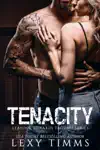 Tenacity by Lexy Timms Book Summary, Reviews and Downlod