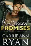 Bittersweet Promises by Carrie Ann Ryan Book Summary, Reviews and Downlod