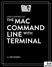 Take Control of the Mac Command Line with Terminal, Third Edition - Joe Kissell Cover Art