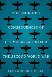 The Economic Consequences of U.S. Mobilization for the Second World War