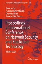Proceedings of International Conference on Network Security and Blockchain Technology - Debasis Giri, Jyotsna Kumar Mandal, Kouichi Sakurai & Debashis De
