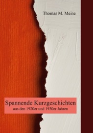 Spannende Kurzgeschichten aus den 1920er und 1930er Jahren - Algernon Blackwood, Alan Graham & Ray Cummings