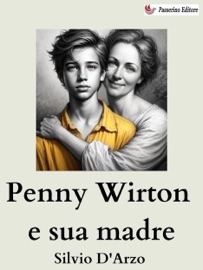Penny Wirton e sua madre - Silvio D'Arzo