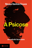 A psicose - Neusa Santos Souza