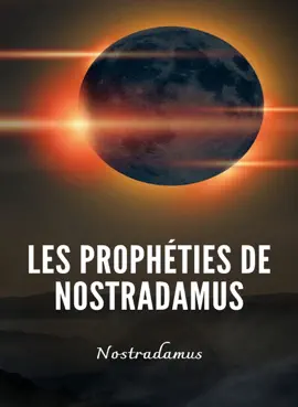 Read: Les prophéties Book de Nostradamus (traduit)