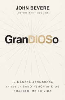 GranDIOSo by John Bevere