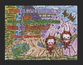 The Adventures of Mike and William - Mike Brown