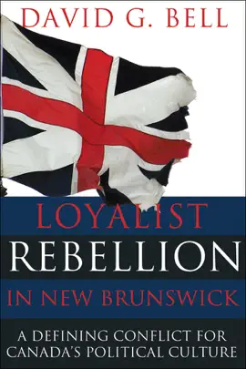 Read: Loyalist Book Rebellion in New Brunswick