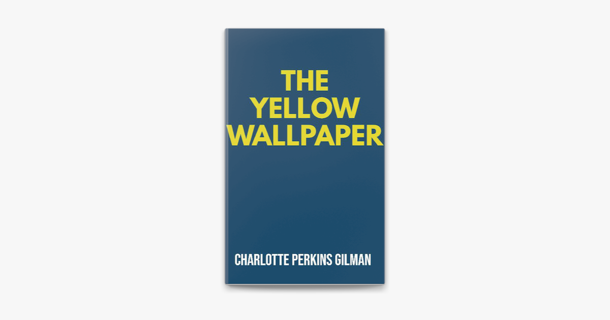 ‎The Yellow Wallpaper on Apple Books