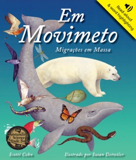 Em Movimeto Migrações em Massa by Scotti Cohn
