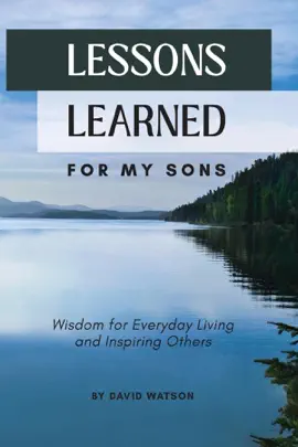 Read: Lessons Learned Book for my Sons