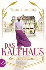Das Kaufhaus – Zeit der Sehnsucht