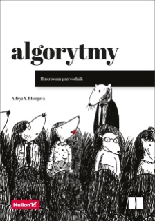 Algorytmy. Ilustrowany przewodnik by Aditya Bhargava