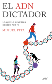 El ADN dictador - Miguel Pita
