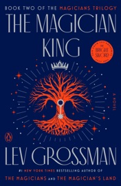 The Magician King - Lev Grossman