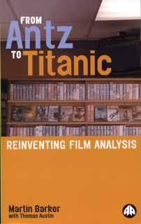From Antz to Titanic by Martin Barker & Thomas Austin