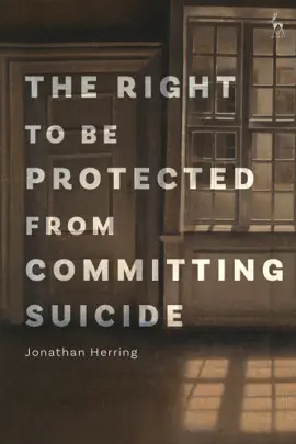 Read: The Right to Be Protected from Committing Suicide Book