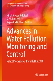 Advances in Water Pollution Monitoring and Control by Nihal Anwar Siddiqui, S. M. Tauseef & Rajendra Dobhal