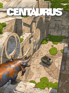 Centaurus - Intégrale by Rodolphe, Léo & Zoran Janjetov