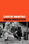 Cinema Speculation by Quentin Tarantino Book Summary, Reviews and Downlod