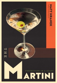 The Martini by Matt Hranek