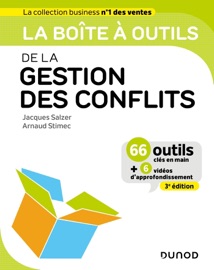 La boîte à outils de la Gestion des conflits Jacques Salzer & Arnaud Stimec