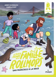 Le tour du monde de la famille Rollmops, Tome 03 by Anne Schmauch & Camille Roy
