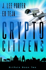 Crypto Citizens - J. Lee Porter & Ed Teja