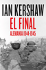 El final - Ian Kershaw