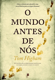 O Mundo Antes de Nós by Tom Higham