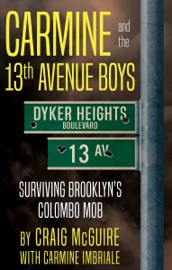 Carmine and the 13th Avenue Boys - Craig McGuire & Carmine Imbriale