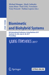 Biomimetic and Biohybrid Systems by Michael Mangan, Mark Cutkosky, Anna Mura, Paul F.M.J. Verschure, Tony Prescott & Nathan Lepora
