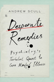 Desperate Remedies - Andrew Scull