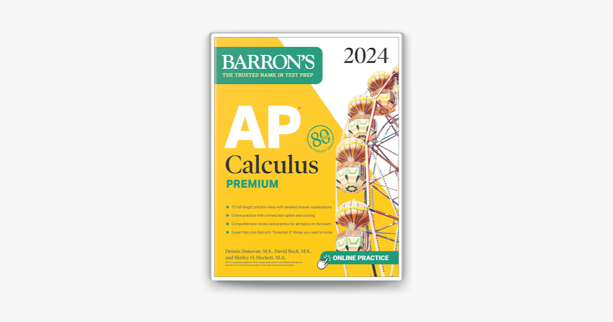 ‎AP Calculus Premium, 2024 12 Practice Tests + Comprehensive Review