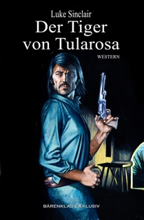 Der Tiger von Tularosa by Luke Sinclair